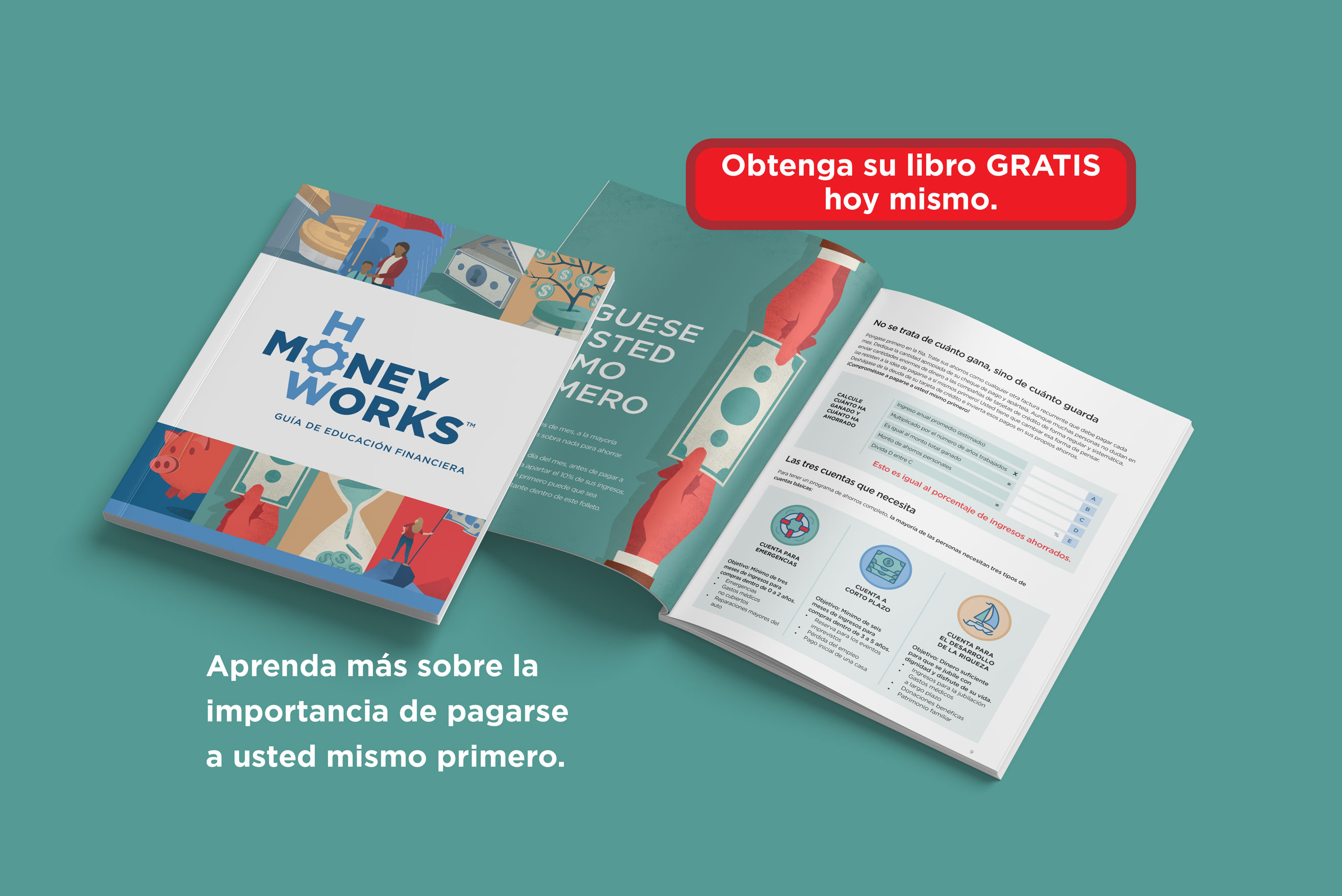 Conozca m&aacute;s sobre la importancia de pagarse a usted mismo primero. &iexcl;Obtenga su copia GRATIS hoy!